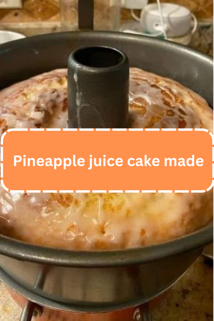 Pineapple juice cake made WEEKNIGHT RECIPES