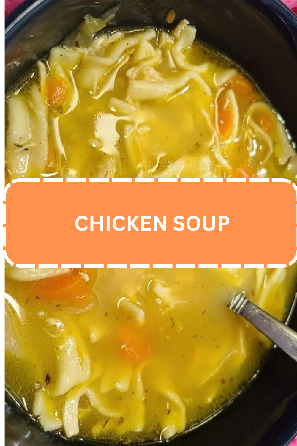 CHICKEN SOUP - WEEKNIGHT RECIPES