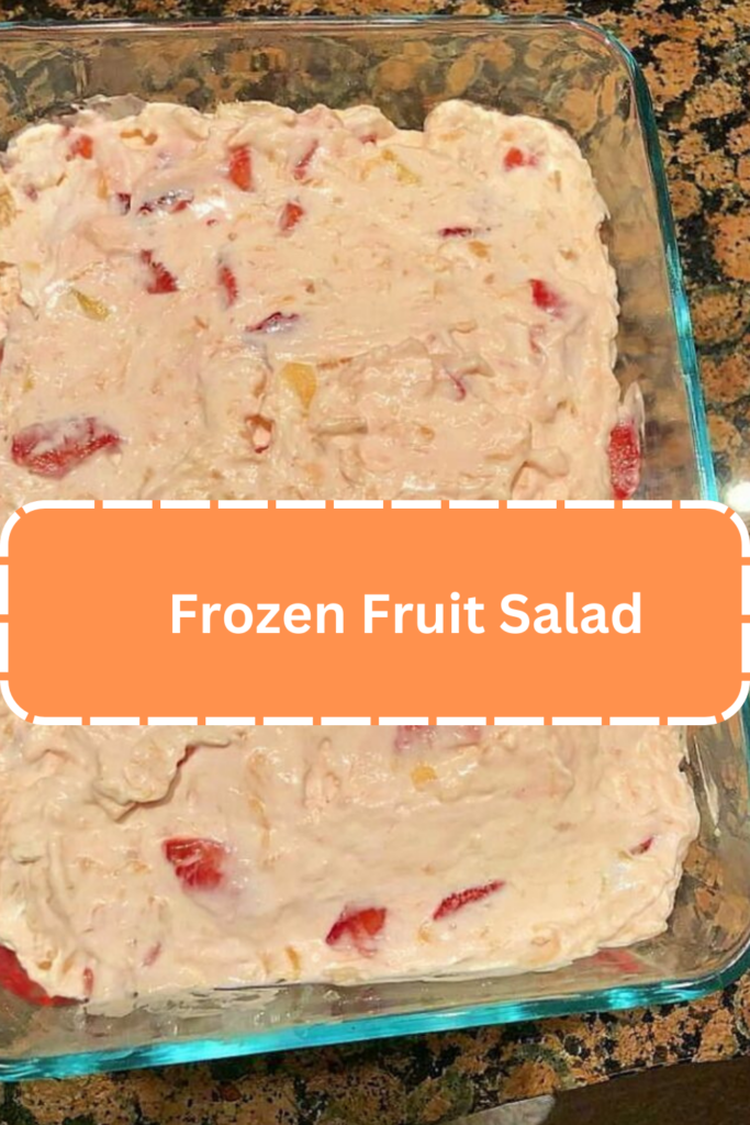 Frozen Fruit Salad WEEKNIGHT RECIPES