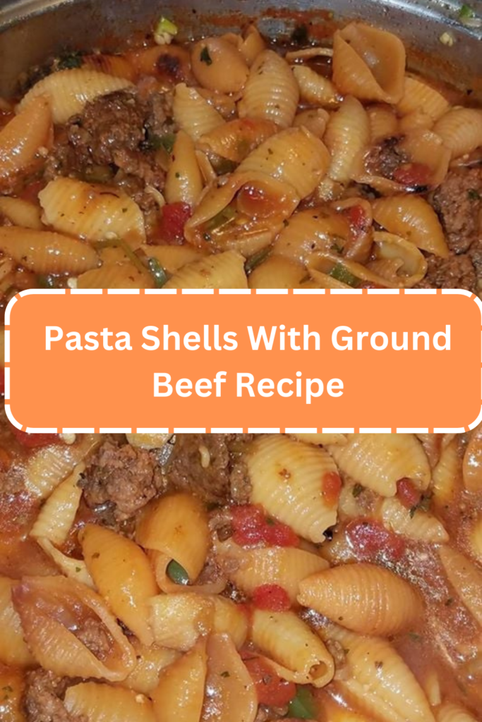 Pasta Shells With Ground Beef Recipe - WEEKNIGHT RECIPES