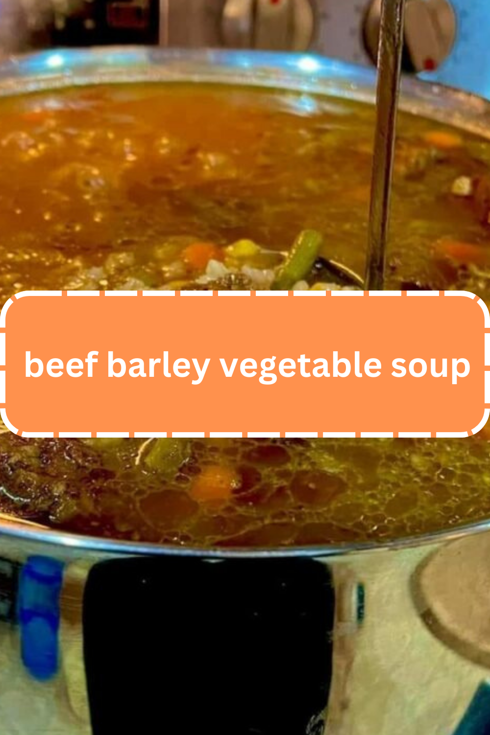 beef barley vegetable soup WEEKNIGHT RECIPES
