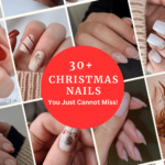 30+ CUTE CHRISTMAS NAIL DESIGNS TO INSPIRE YOUR CHRISTMAS 2023 NAILS