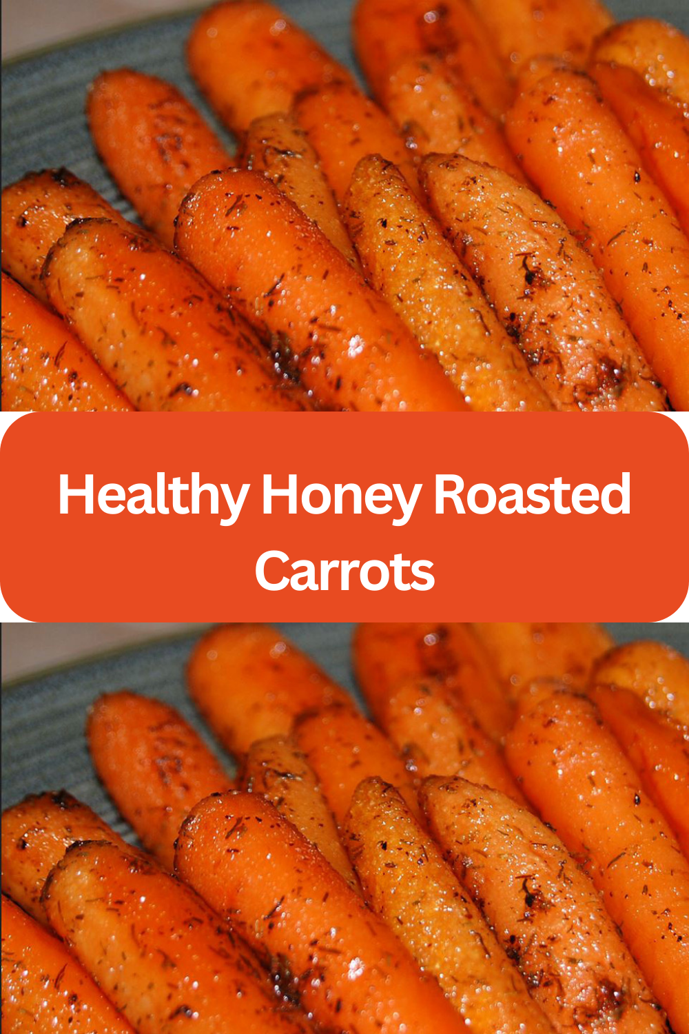 Healthy Honey Roasted Carrots WEEKNIGHT RECIPES